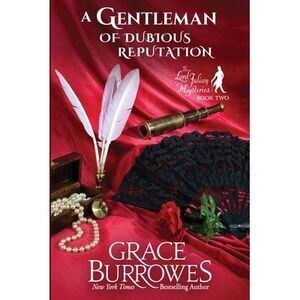 A Gentleman of Dubious Reputation -- Grace Burrowes